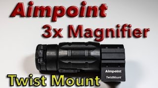 Aimpoint 3x Magnifier with Aimpoint Twist Mount [upl. by Jotham]