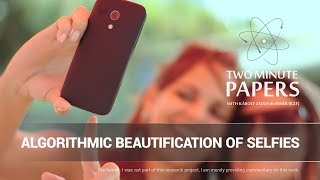 Algorithmic Beautification of Selfies  Two Minute Papers 159 [upl. by Libnah]