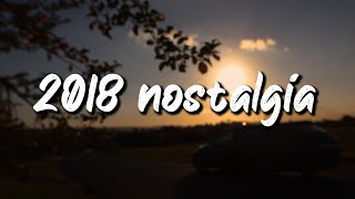 2018 nostalgia mix throwback playlist [upl. by Laband]