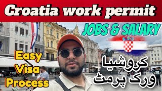 Croatia work permit  jobs amp salary  کروشیا ورک پرمٹ  Croatia immigration  jobs in Croatia [upl. by Gretal72]