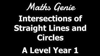 Intersections of Straight Lines and Circles [upl. by Anuqahs]