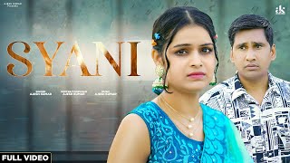 श्याणी  SYANI FULL VIDEO AJESH KUMAR  MISS PAYAL  NEW HARYANVI SONG 2024  NEW SAD SONG [upl. by Riane]