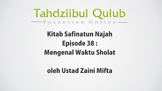 Episode 38 Kitab Safinatun Najah Mengenal Waktu Sholat [upl. by Melody]