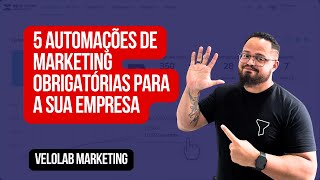 5 AUTOMAÇÕES DE EMAIL MARKETING OBRIGATORIAS PARA A SUA EMPRESA [upl. by Aneert654]