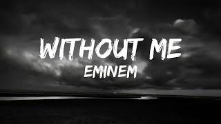 Eminem  Without Me Official Lyrics [upl. by Schlenger]