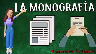 La Monografía Características Estructura Tipos y Pasos para realizarla Explicación fácil [upl. by Itaws764]