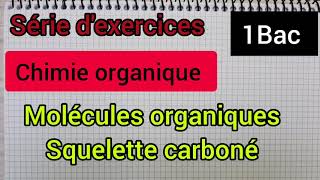 chimie organique  série dexercices 1  1bac الأولى بكالوريا [upl. by Lily]