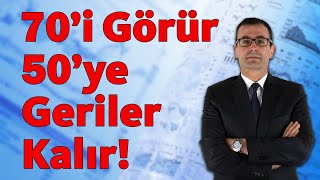 70i Görür 50ye Geriler Kalır [upl. by Boy]