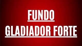 FUNDO Gladiador Forte IURD CLAMOR [upl. by Airun497]