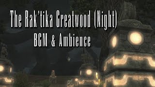 FFXIV Field The Raktika Greatwood Night BGM amp Ambience [upl. by Eelirak]