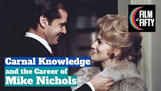 Carnal Knowledge and the Career of Mike Nichols  Guest Marcus Gorman [upl. by Sibie]