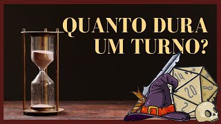 Quanto Dura um TURNO no RPG [upl. by Ahtanamas958]