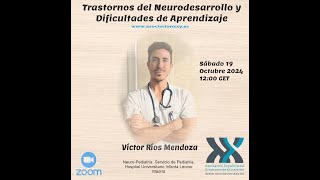 Trastornos del neurodesarrollo y dificultades de aprendizaje por Víctor Rios Mendoza [upl. by Natsirk]