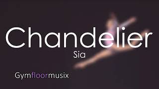 Chandelier by Sia  Gymnastic floor music [upl. by Rolland]