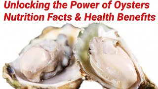 Unlocking the Power of Oysters Nutrition Facts amp Health Benefits [upl. by Rekrap]