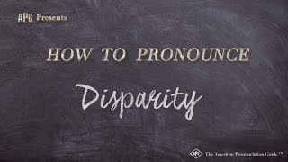 How to Pronounce Disparity Real Life Examples [upl. by Macguiness654]