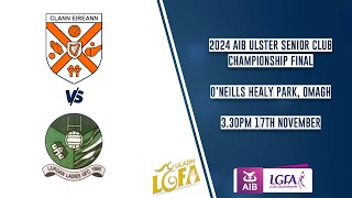 Clann Eireann vs Lurgan Ladies  AIB Ulster Ladies Senior Club Championship Final 2024 🏆 [upl. by Naujuj766]