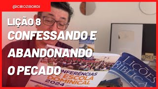 Confessando e Abandonando o Pecado  Lição 8  EBD  CPAD ​⁠​⁠​⁠​⁠​⁠​⁠​⁠​⁠​⁠​⁠ ​⁠​⁠​⁠Cirozibordi [upl. by Tterb]