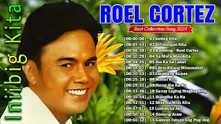 Roel Cortez Nonstop Songs 🍁 Roel Cortez All Songs 🍁 Best Song All Time Full Album [upl. by Machutte]