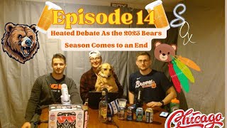 Heated Debate as the 2023 Bears Season Comes to an End [upl. by Harrak113]