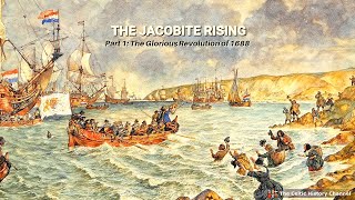 The Jacobite RisingPart 1  The Glorious Revolution documentary historyfacts historicalfigures [upl. by Fabi]