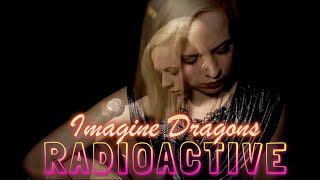 Imagine Dragons  quotRadioactivequot  Madilyn Bailey Lyrics Showroom Partners EntMadilynBailey [upl. by Arikal204]