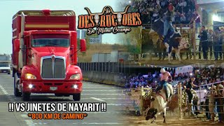 VS JINETES DE NAYARIT  800 KM DE CAMINO  10 TOROS  Los Destructores En Camichin de Jauja Nay 2024 [upl. by Temple176]