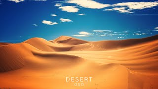 Desert Oud  Arabian Music  Meditation in Desert Celestial Oasis [upl. by Bidget749]