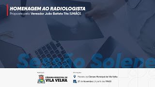 Sessão Solene Homenagem ao Radiologista [upl. by Kling202]