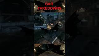 Batman Arkham Knight Car Takedowns batman gameplay xbox gaming games car takedowns crash [upl. by Hendricks]