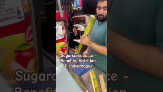 Sugarcane Juice  Benefits Nutrition Disadvantages What is sugarcane juice [upl. by Enileqcaj]