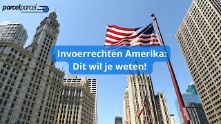 Invoerrechten Amerika Dit wil je weten 🇺🇸💸 [upl. by Raouf]