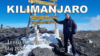 Kilimanjaro  quotLekko już byłoquot Ep3 [upl. by Crenshaw]