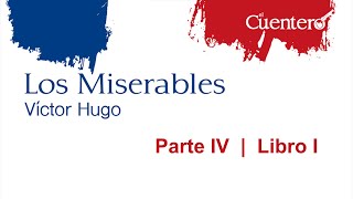 AUDIOLIBRO Los Miserables Parte 4 Libro 1 [upl. by Jilly]