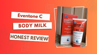 Eventone C Body Milk review  skin lightening body milk skincare review [upl. by Arihsak922]