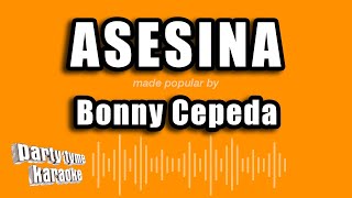 Bonny Cepeda  Asesina Versión Karaoke [upl. by Schuster264]