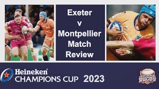 Exeter v Montpellier Review Round of 16 Review Heineken European Rugby Champions Cup 202223 [upl. by Eiramrebma149]