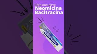 Neomicina Bacitracina para que sirve 💊  ForoTube [upl. by Ecyle]