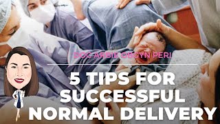 OB SPEAKS 5 TIPS FOR SUCCESSFUL NORMAL DELIVERY [upl. by Lorri]