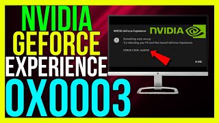 How to FIX Nvidia GeForce Experience Error Code 0x0003 2024 METHOD [upl. by Ayouqes615]