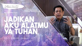 Doa Pagi • Jadikan Aku Alatmu Ya Tuhan • Pdt Dr Rubin Adi Abraham [upl. by Halilak]