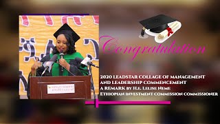 A REMARK BY HE LELISE NEME at 2020 LEADSTAR COLLAGE OF MANAGEMENT AND LEADERSHIP COMMENCEMENT [upl. by Torry]