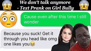 Song Lyrics Text Prank on Girl Bully quotWe Dont Talk Anymorequot By Charlie Puth Ft Selena Gomez [upl. by Akienat467]