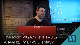 The Pixio PX247  Is It TRULY A 144Hz 1ms IPS Display [upl. by Lattimer]