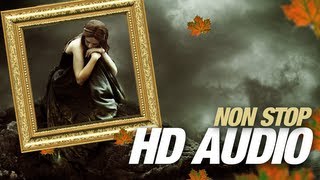 Heart Touching Sad Song  Nonstop HD Audio  Jukebox 2013 [upl. by Anselmi]