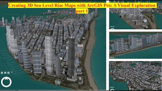 Creating 3D Sea Level Rise Maps with ArcGIS Pro A Visual Exploration part 1 [upl. by Fairfax]