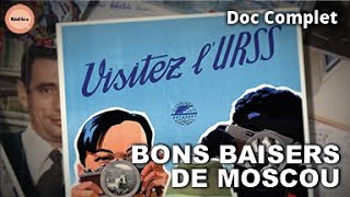 Mémoires de Voyageurs  Pèlerinage en URSS entre Idéal et Réalités  Réel·le·s  DOC COMPLET [upl. by Derwood]