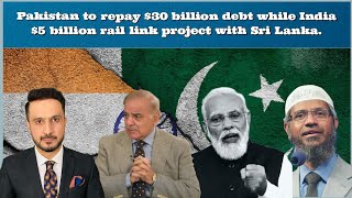 Pakistan to repay 30 billion debt in FY25 India 5 billion rail link project [upl. by Okimik983]