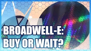 BroadwellE Buy or Wait i76950X vs i75960X Speculation [upl. by Adrianne]