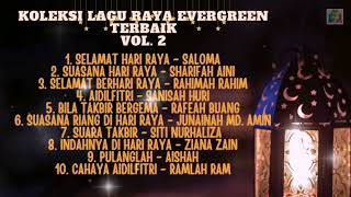 KOLEKSI LAGU RAYA EVERGREEN VOL2 [upl. by Annaerda404]